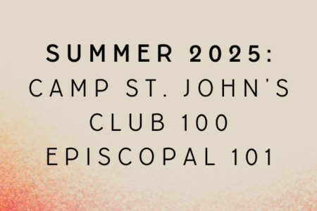 Thumbnail for the page titled: Summer 2025: Camp, Bible Study & Club 100 | St. John’s Southampton